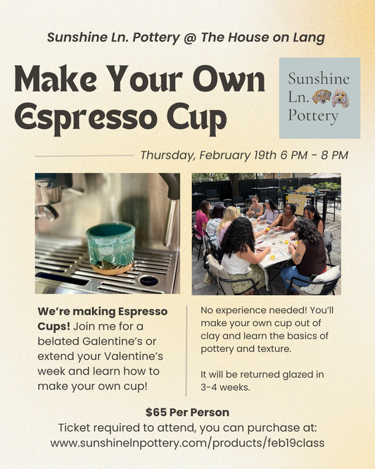 Make Your Own Espresso Cup @ The House on Lang, February 19