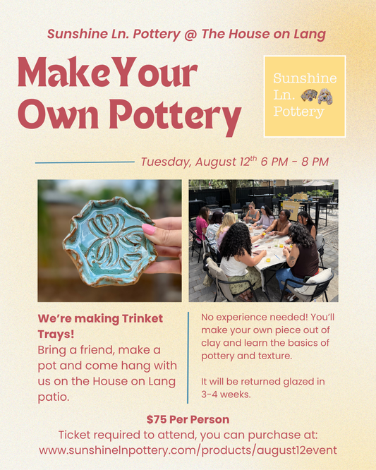 Make Your Own Pottery @ The House on Lang, August 12th